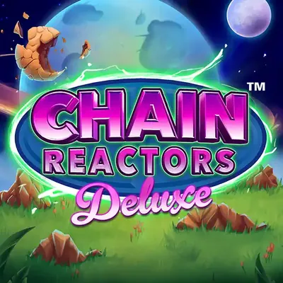 Chain Reactors Deluxe cover art